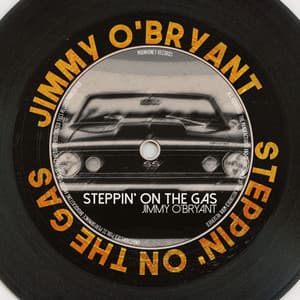 Steppin' on the Gas - Jimmy O'Bryant