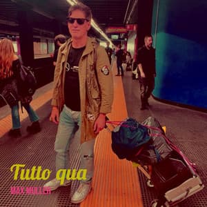 Tutto qua - max muller