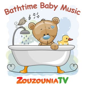 Bathtime Baby Music - Zouzounia TV