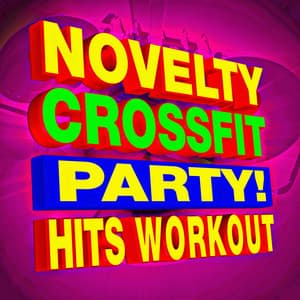 Novelty Crossfit Party! Hits Workout - CrossFit Junkies