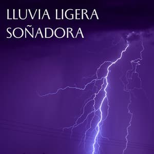 Lluvia Ligera Soñadora - Sonidos de lluvia para conciliar el sueño