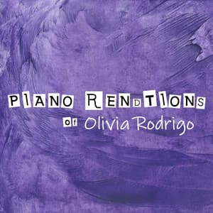 Piano Renditions of Olivia Rodrigo - Piano Tribute Players