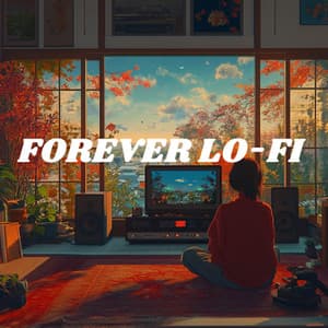 Forever Lo-Fi - The Sound of Timeless Relaxation - Lo-Fi Time