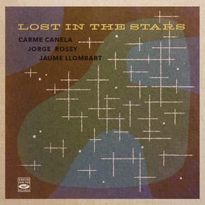 Lost in the Stars - Carme Canela