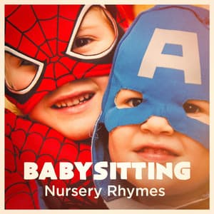 Babysitting Nursery Rhymes - songs for children