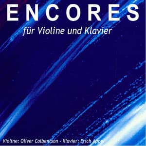 Encores für Violine und Klavier - Oliver Colbentson