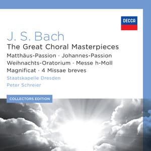 J.S. Bach: The Great Choral Masterpieces - Johann Sebastian Bach
