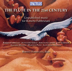 The Flute in the 21st Century - Roberto Fabbriciani