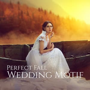 Perfect Fall Wedding Motif - Wedding Music Zone