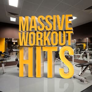 Massive Workout Hits - Dance Workout