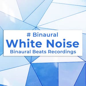# Binaural White Noise - Binaural Beats Recordings