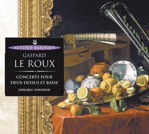 Le Roux: Concerts pour deux dessus et basse - Gaspard Le Roux