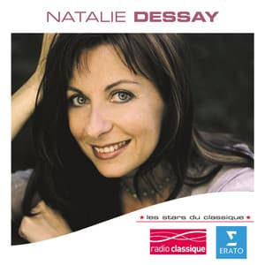 Les Stars Du Classique : Natalie Dessay - Natalie Dessay