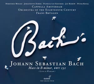 Bach: Mass in B minor - Johann Sebastian Bach