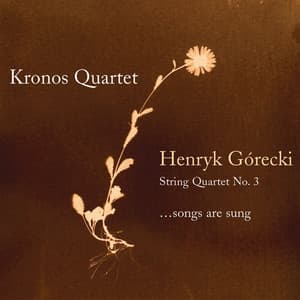 Henryk Gorecki: String Quartet No. 3 - Henryk Górecki