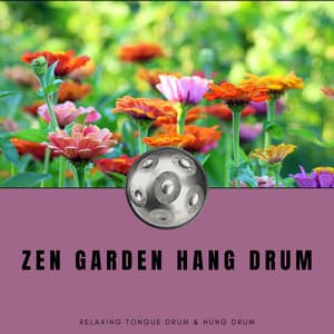 Zen Garden Hang Drum - Hang Drum Music