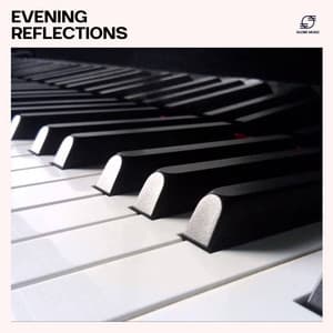 Evening Reflections - Piano Instrumental