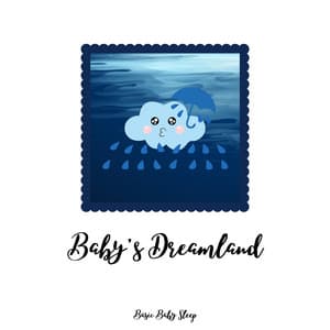 Baby's Dreamland: Music Box Melodies with Rain Sounds - Basic Baby Sleep