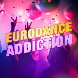 Eurodance Addiction - 90er Tanzparty