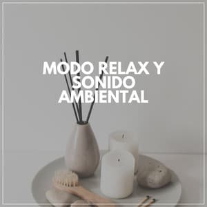 Modo Relax Y Sonido Ambiental - Musica de Relajacion Espace