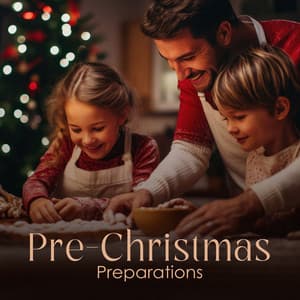Pre-Christmas Preparations: Music to Get You In The Mood for Christmas - Soft Jazz