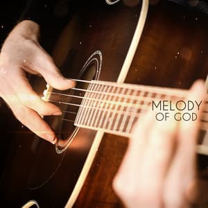 Melody Of God - Instrumental Christian Songs