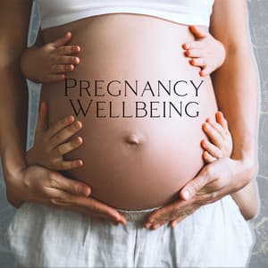 Pregnancy Wellbeing: Hypnobirthing Therapy Music for Calmness, Nourishing Prenatal Yoga and Meditation - Hypnotherapy Birthing