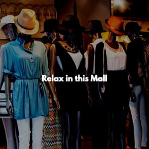 Relax in this Mall - Dinner & Instrumental Jazz