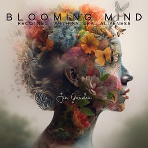 Blooming Mind: Healing Meditation for Depression, Reconnect with Natural Aliveness, and Lovability - Jim Garden