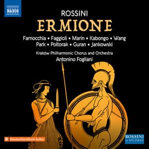 Rossini: Ermione - Gioachino Rossini