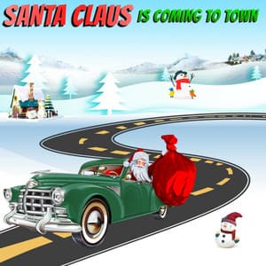 Santa Claus Is Coming To Town - Christmas Kids