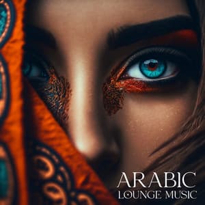 Arabic Lounge Music & Middle Eastern Meditation - Arabian New Age Music Creation