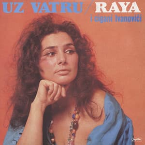 Uz Vatru - Raya