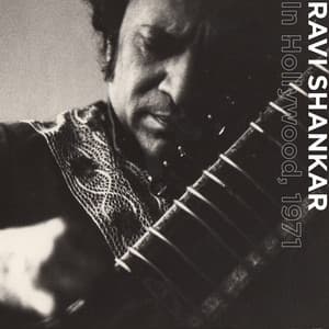 In Hollywood, 1971 - Ravi Shankar