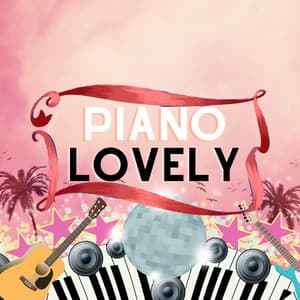 Calming Piano Ambience Classics For Relaxing - Piano Lovely