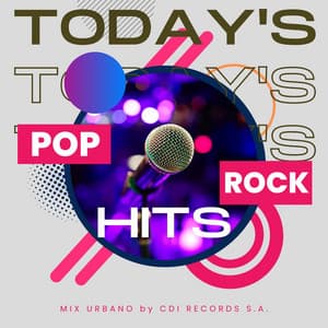 Today's Pop Rock Hits - CDI RECORDS S.A.