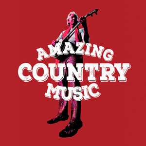 Amazing Country Music - Country Music