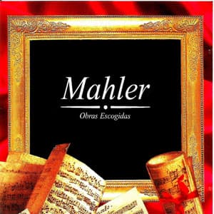 Mahler, Obras Escogidas - Gustav Mahler