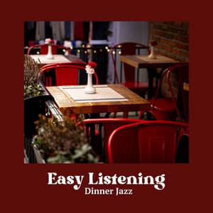 Easy Listening: Easy Listening Jazz - Dinner Jazz