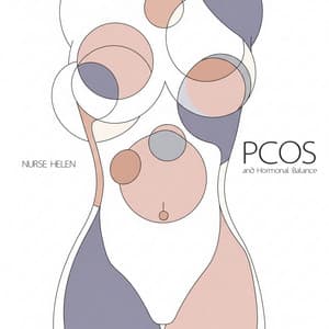 PCOS and Hormonal Balance - Nurse Helen