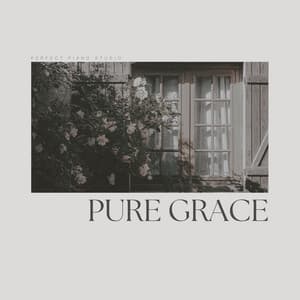 Pure Grace - Relaxing Radiance