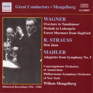 Wagner, R.: Overtures / Strauss, R.: Don Juan - Willem Mengelberg