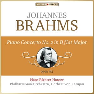 Brahms: Piano Concerto No. 2 in B-Flat Major, Op. 83 - Johannes Brahms