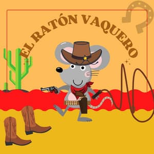 El Ratón Vaquero - La Vaca Lola La Vaca Lola