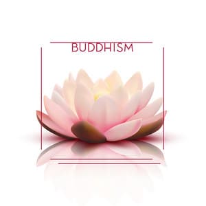 Buddhism - Best Meditation and Yoga Background Music 2020 - Buddhism Academy
