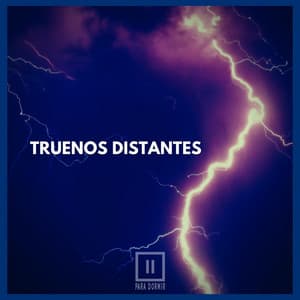 Truenos Distantes - Para Dormir