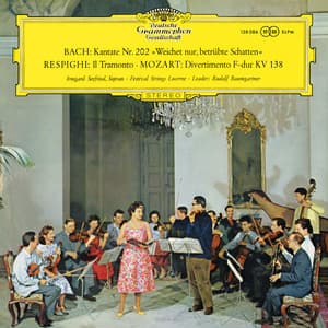 J.S. Bach: Cantata BWV 202; Respighi: Il tramonto; Mozart: Divertimento K. 138, Così fan tutte - Irmgard Seefried