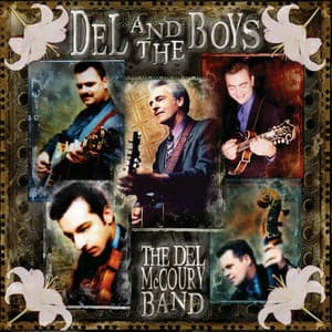 Del & The Boys - The Del McCoury Band
