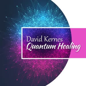 Quantum Healing: Self-Fulfillment Meditation, Frequency Autogenic Training, Meditation for Personal Transformation - David Kernes