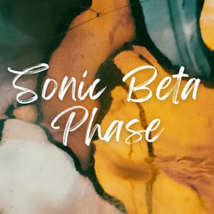 Sonic Beta Phase - Binaural Beats Concentration